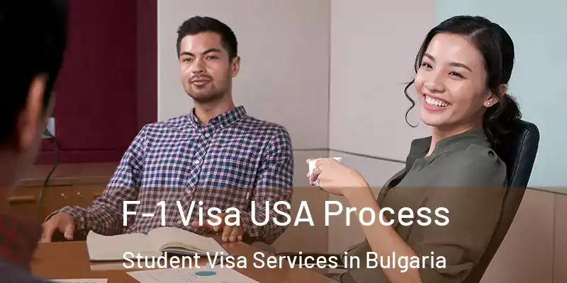 F-1 Visa USA Process Student Visa Services in Bulgaria