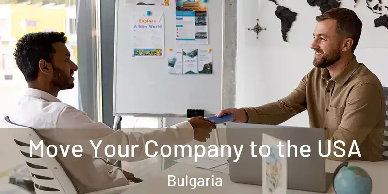 Move Your Company to the USA Bulgaria