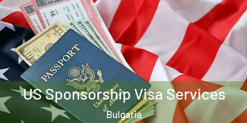 US Sponsorship Visa Services Bulgaria